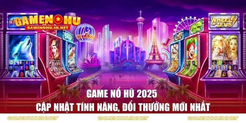 Game Nổ Hũ 2025