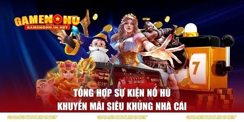 Sự Kiện Nổ Hũ